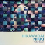 HIKAWADAI NIKKI|the band apart|ASG-065         