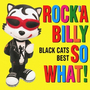 <COLEZO!>uROCK'A BILLY SO WHAT!vBLACK CATS BEST|BLACK CATS|VICL-41212