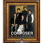 COMPOSER�`��������������̒��ׁyBlu-ray�z|TEAM NACS|ASBD-1220