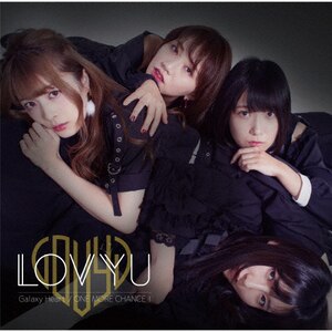 Galaxy Heart/ONE MORE CHANCE!|LOVYU|POCS-25139