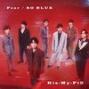 Fear/SO BLUE(�����A)  Kis-My-Ft2