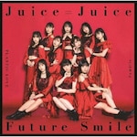 �v���X�e�B�b�N�E���u/Familia/Future Smile(���񐶎Y�����C)|Juice=Juice|HKCN-50681