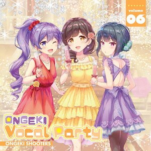 ONGEKI Vocal Party 06  オンゲキシューターズ