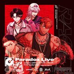 Paradox Live -Road to Legend- Round1 �gRAGE"|�I���j�o�X|EYCA-13810/1