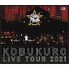 KOBUKURO LIVE TOUR 2021 "Star Made" at �����K�[�f���V�A�^�[(��������)�yBlu-ray�z  �R�u�N��