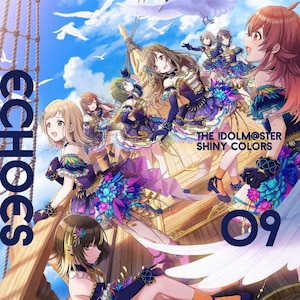 THE IDOLM@STER SHINY COLORS ECHOES 09  VCj[J[Y