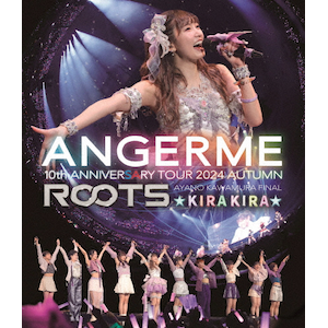 ANGERME 10th ANNIVERSARY TOUR 2024 AUTUMNuROOTSv쑺T FINAL KIRAKIRA|AW|HKXN-50131