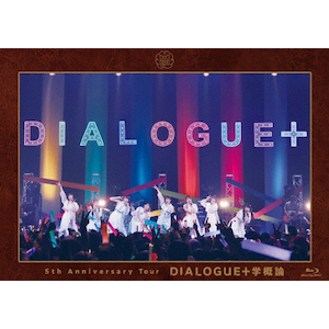DIALOGUE+ 5th Anniversary TouruDIALOGUE+wT_vBlu-ray|DIALOGUE+|PCXP-51165
