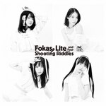 Fokas, Lite & Four Shooting Riddles(�ʏ��)|FOKALITE|LSME-81