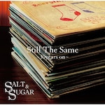 Still The Same�`30years on�`|SALT & SUGAR|POCE-12218