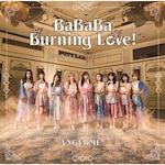 BaBaBa Burning Love!/�������̂܂܂ł����܂��悤��(���񐶎Y�����SP)|�A���W������|HKCN-50877      