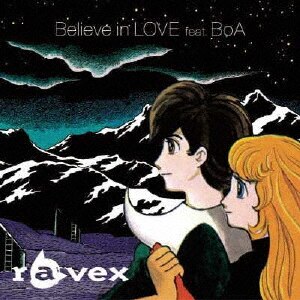 Believe in LOVE feat.BoA|ravex|AVCD-31594/B