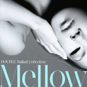 Ballad Collection Mellow|DOUBLE|FLCF-4329