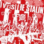 I was THE STALIN �`��^���U���` ���S��|THE STALIN|TKCA-73749