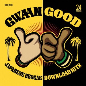 GWAAN GOOD-JAPANESE REGGAE DOWNLOAD HITS-|IjoX|VICL-64339/40