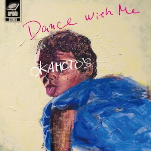 Dance With Me/Dance With You|OKAMOTO'S|BVCL-658