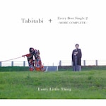 Tabitabi + Every Best Single 2 �`MORE COMPLETE�`|Every Little Thing|AVCD-93217/22