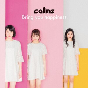 Bring you happiness(Type-A)|callme|AVCD-83787/B