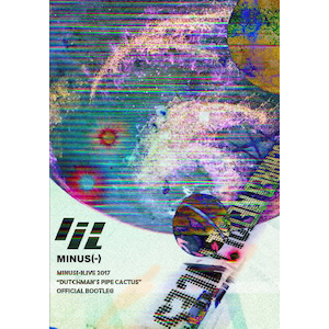 minus(-)LIVE 2017gDutchman's pipe cactus"OFFICIAL BOOTLEG|minus(-)|AVXD-92621