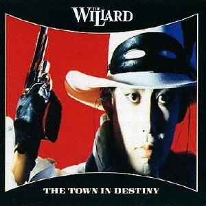 THE TOWN IN DESTINY|THE WILLARD|UPCY-9798