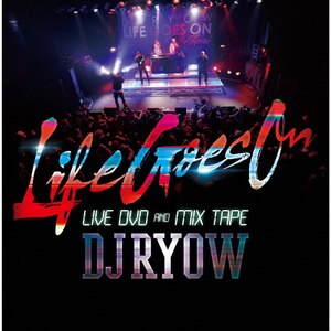 gLIFE GOES ON" LIVE DVD & MIX TAPE|DJ RYOW|VCCM-2071/2