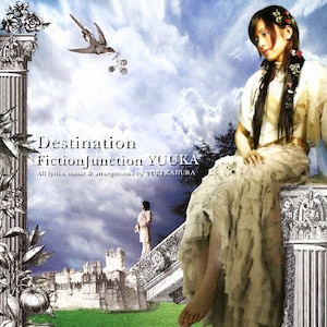 Destination|FictionJunction YUUKA|VTCL-60342