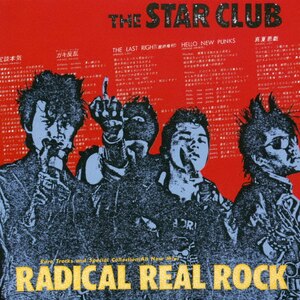 RADICAL REAL ROCK(SHM-CD)|THE STAR CLUB|TKCA-10121