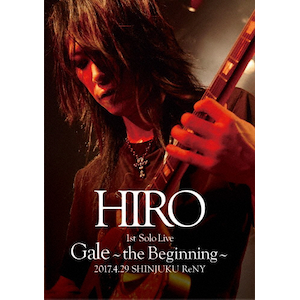 雪の豪奢 1st HIRO Solo 2017.4.29 Beginning~ 『Gale』~the Live 邦画・日本映画