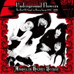 Underground Flowers -The Best Of Angel'in Heavy Syrup 1991�`1999-|Angel'in Heavy Syrup|TECH-25519