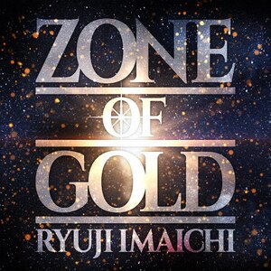 ZONE OF GOLD(DVDt)|RYUJI IMAICHI|RZCD-77058/B