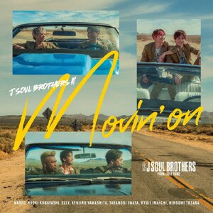 Movin'on|O J SOUL BROTHERS from EXILE TRIBE|RZCD-77146