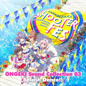 ONGEKI Sound Collection 03uSplash Dance!!v|Q[E~[WbN|ZMCZ-13953