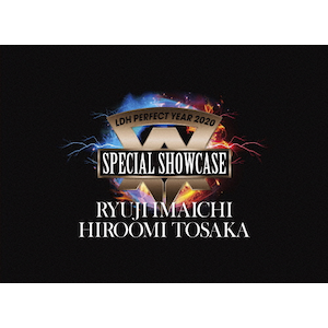 ［初回限定］RYUJI IMAICHI,HIROOMI TOSAKA/LDH… LDH PERFECT YEAR 2020 SPECIAL SHOWCASE RYUJI IMAICHI