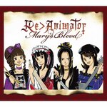 Re>Animator(�����)|Mary's Blood|TKCA-74894