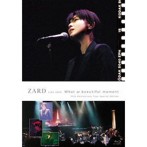 ZARD LIVE 2004gWhat a beautiful moment"[30th Anniversary Year Special Edition]|ZARD|JBXJ-5001