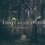 PROVIDENCE|Grave to the Hope|WLKR-54