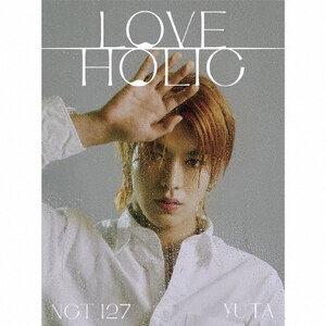 LOVEHOLIC(񐶎Y/YUTA ver.)|NCT 127|AVCK-79695