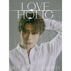 LOVEHOLIC(񐶎Y/JAEHYUN ver.)|NCT 127|AVCK-79697