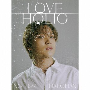 LOVEHOLIC(񐶎Y/HAECHAN ver.)|NCT 127|AVCK-79700