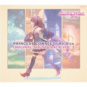 PRINCESS CONNECT! Re:Dive ORIGINAL SOUNDTRACK VOL.3|Q[E~[WbN|COCX-41394/6