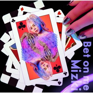 Bet on me|Mizki|UPCH-2219