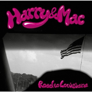 Road to Louisiana|Harry & Mac|MHCL-30677