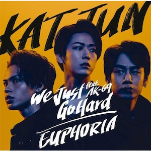 We Just Go Hard feat.AK-69/EUPHORIA(1Blu-ray)|KAT-TUN|JACA-5907/8