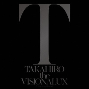 the VISIONALUX|EXILE TAKAHIRO|RZCD-59945