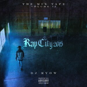 THE MIX TAPE VOLUME #2 - RAP CITY 2015 -|DJ RYOW|VCCD-2003