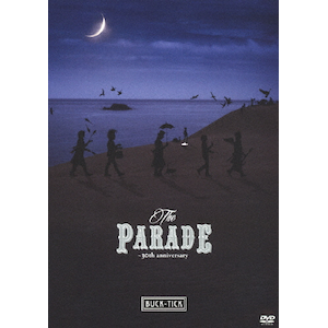 BUCK-TICK THE PARADE 〜30th anniversary〜 THE PARADE ～30th anniversary～【通常盤】 | BUCK-TICK | VIBL