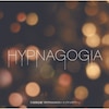 ���y�N�ǌ��uHYPNAGOGIA�`�q�v�i�S�M�A�`�v  �����E�~���[�W�J��