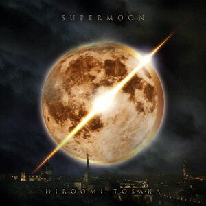 SUPERMOON(DVDt)|HIROOMI TOSAKA|RZCD-86840/B