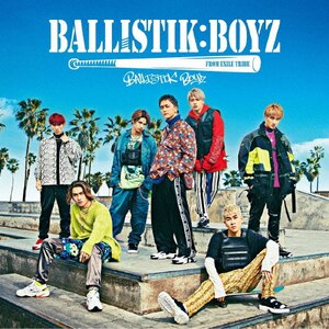 BALLISTIK BOYZ|BALLISTIK BOYZ from EXILE TRIBE|RZCD-86850