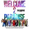WELCOME 2 PARADISE(DVD�t)  THE RAMPAGE from EXILE TRIBE
